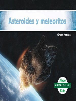 cover image of Asteroides y meteoritos (Asteroids & Meteoroids) (Spanish Version)